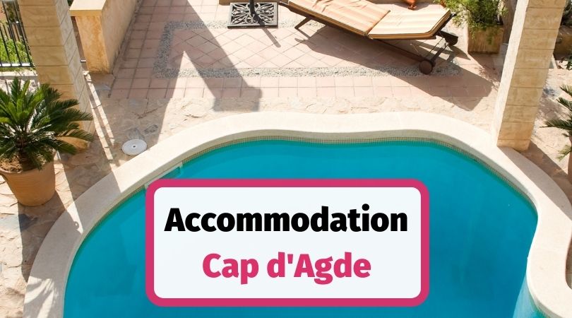 Accommodation for Cap d'Agde